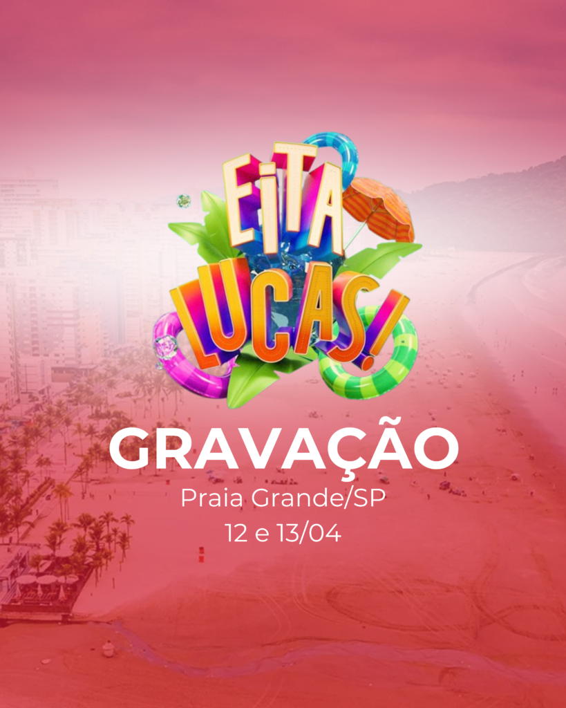 eita lucas gravação sábado